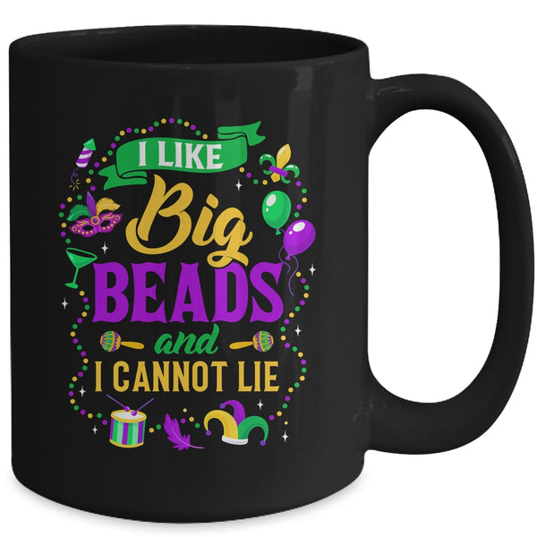 Funny Mardi Gras I Like Big Beads And Cannot Lie Mug 15oz Mug Black back 600x.jpg