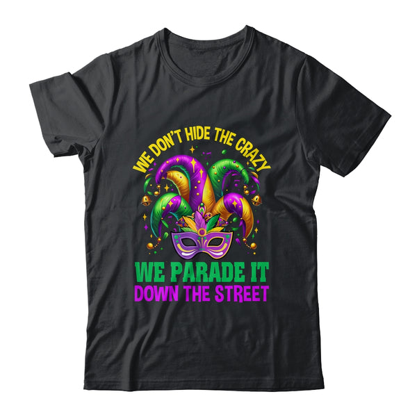 Funny Mardi Gras We Don t Hide Crazy Parade Street Beads Classic T Shirt Black 600x.jpg