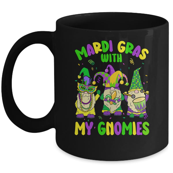 Mardi Gras With My Gnomies Funny Mardi Gras Three Gnomes Mug 11oz Mug Black front 600x.jpg