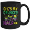 She s My Drunker Half Matching Couple Boyfriend Mardi Gras Mug 15oz Mug Black back 600x.jpg