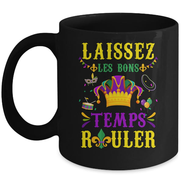 Mardi Gras Carnival Festival Laissez Les Bon Temps Rouler Mug 11oz Mug Black front 600x.jpg
