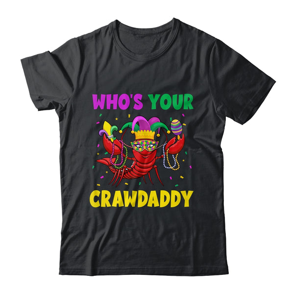 Whos Your Crawdaddy Crawfish Mardi Gras Funny Classic T Shirt Black 600x.jpg