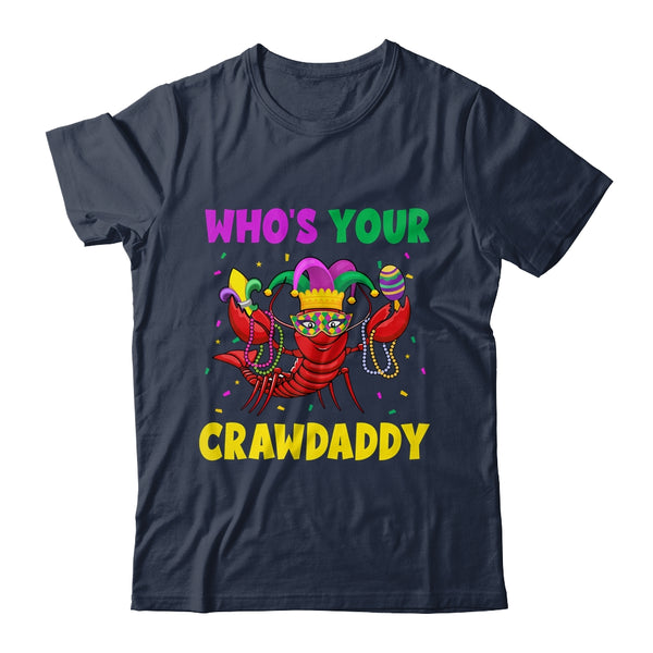 Whos Your Crawdaddy Crawfish Mardi Gras Funny Classic T Shirt Navy 600x.jpg