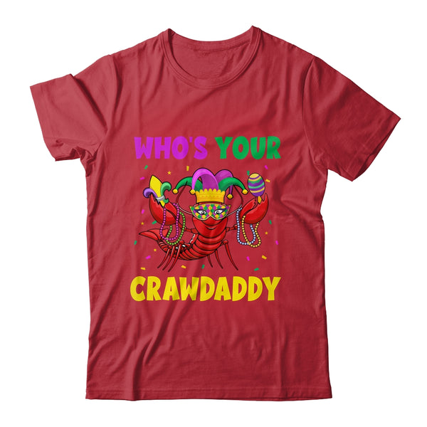 Whos Your Crawdaddy Crawfish Mardi Gras Funny Classic T Shirt Red 600x.jpg