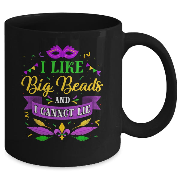 Mardi Gras 2022 I Like Big Beads And I Can Not Lie Mug 11oz Mug Black back 600x.jpg