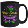 Mardi Gras 2022 I Like Big Beads And I Can Not Lie Mug 15oz Mug Black back 600x.jpg