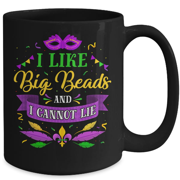 Mardi Gras 2022 I Like Big Beads And I Can Not Lie Mug 15oz Mug Black back 600x.jpg