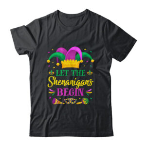 Let The Shenanigans Begin Mardi Gras Men Women Classic T Shirt Black 600x.jpg