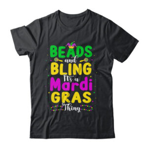 Beads And Bling Its A Mardi Gras Thing Men Women Girls Classic T Shirt Black 600x.jpg