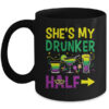 She s My Drunker Half Matching Couple Boyfriend Mardi Gras Mug 11oz Mug Black front 600x 2.jpg