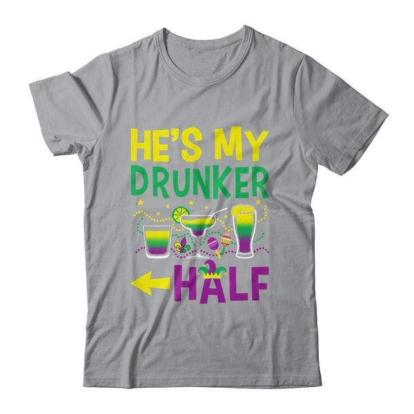 He s My Drunker Half Matching Couple Girlfriend Mardi Gras Classic T Shirt Sport Grey 600x 1.jpg
