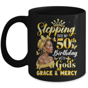 Stepping Into My 50th Birthday Afro Woman Religious Birthday Mug 11oz Mug Black front 600x.jpg