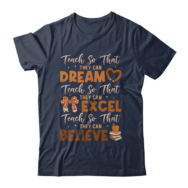 Teach So That They Can Dream Excel Teacher Black History Shirt Hoodie Classic T Shirt Navy 600x.jpg