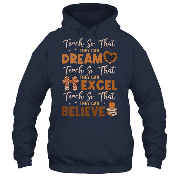 Teach So That They Can Dream Excel Teacher Black History Shirt Hoodie Pullover Hoodie Navy 600x.jpg