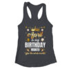 April Is My Birthday Yes The Whole Month Birthday Crown Shirt Tank Top Women s Ideal Racerback Tank Black 600x.jpg