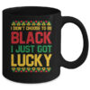 I Didn t Choose To Be Black I Just Got Lucky Black History Mug 11oz Mug Black back 600x.jpg