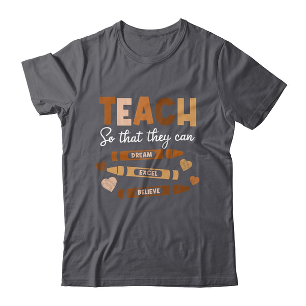Teach So That They Can Dream Excel Black History Teacher Shirt Hoodie Classic T Shirt Dark Heather 600x 1.jpg