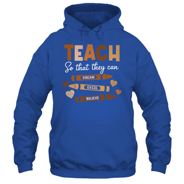 Teach So That They Can Dream Excel Black History Teacher Shirt Hoodie Pullover Hoodie Royal 600x 1.jpg