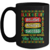 Black History Month Believe Achieve Succeed Melanin African Mug 15oz Mug Black front 600x.jpg