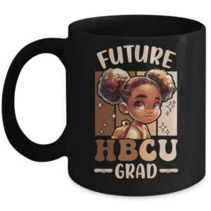 Future HBCU Grad Kids Black Girl Afro Black History Month Mug 11oz Mug Black front 600x.jpg