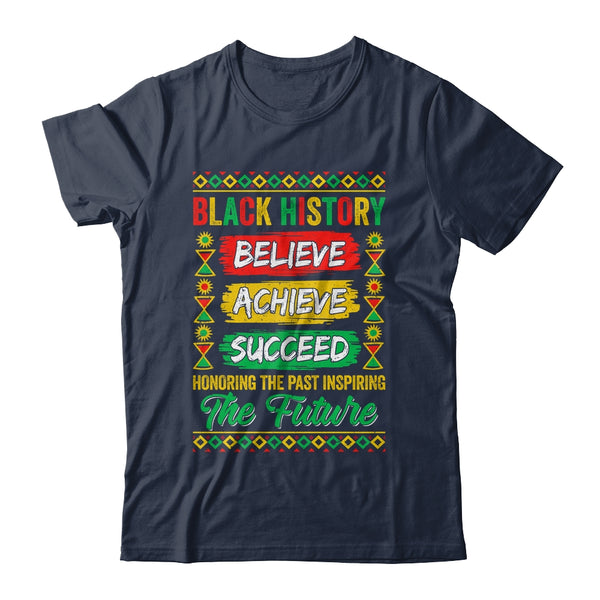 Black History Month Believe Achieve Succeed Melanin African Shirt Hoodie Classic T Shirt Navy 600x 1.jpg