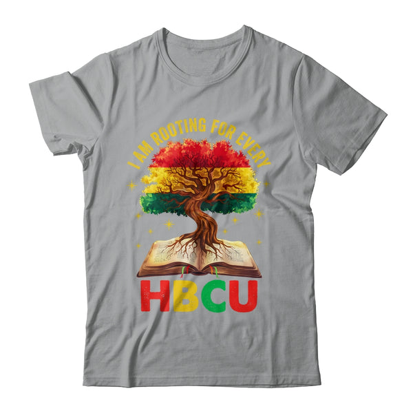 I m Rooting For Every HBCU Black Educated Black History Shirt Hoodie Classic T Shirt Sport Grey 600x.jpg