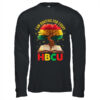 I m Rooting For Every HBCU Black Educated Black History Shirt Hoodie Long Sleeve T Shirt Black 600x.jpg