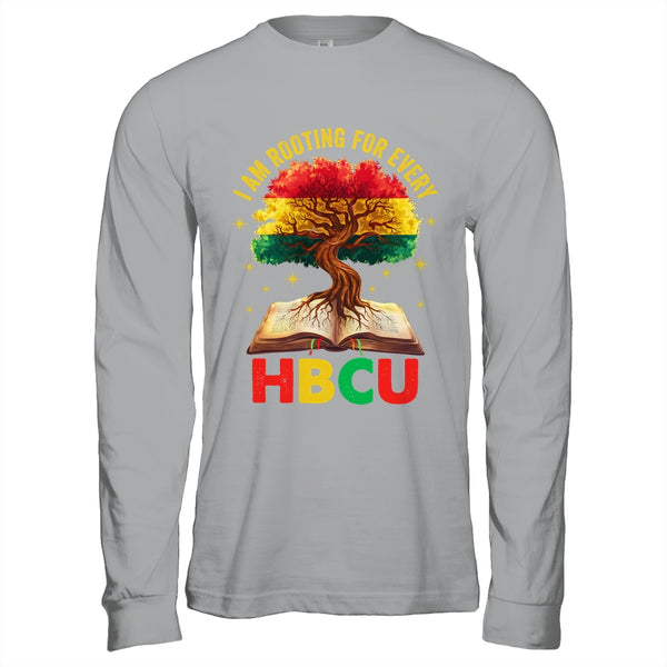 I m Rooting For Every HBCU Black Educated Black History Shirt Hoodie Long Sleeve T Shirt Sport Grey 600x.jpg