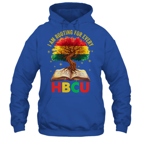 I m Rooting For Every HBCU Black Educated Black History Shirt Hoodie Pullover Hoodie Royal 600x.jpg