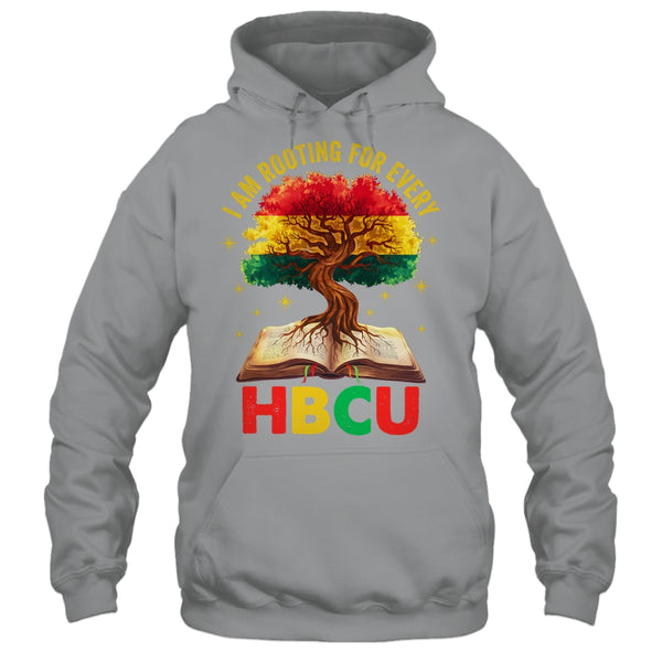 I m Rooting For Every HBCU Black Educated Black History Shirt Hoodie Pullover Hoodie Sport Grey 600x.jpg