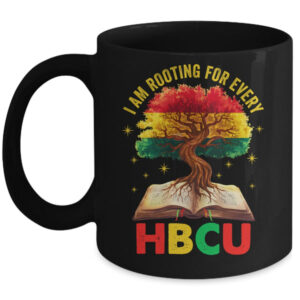 I m Rooting For Every HBCU Black Educated Black History Mug 11oz Mug Black front 600x.jpg