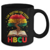 I m Rooting For Every HBCU Black Educated Black History Mug 11oz Mug Black back 600x.jpg