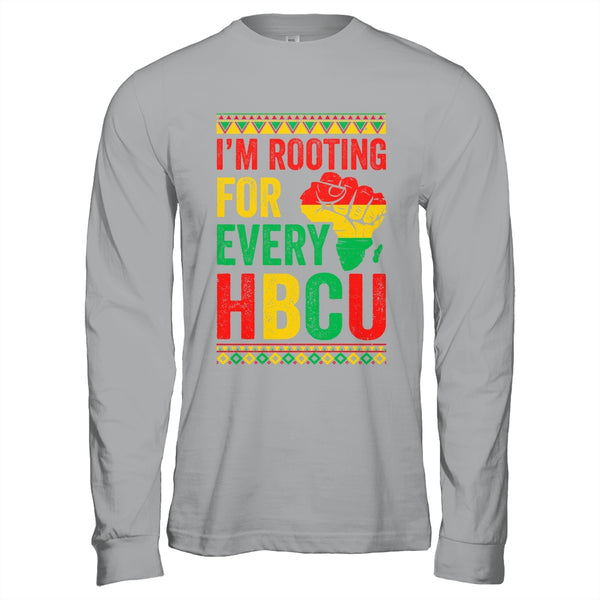 HBCU Black History Month I m Rooting For Every HBCU Educated Shirt Hoodie Long Sleeve T Shirt Sport Grey 600x.jpg