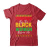 Powered By The Black Women Before Me Black History African Shirt Hoodie Classic T Shirt Red 600x.jpg