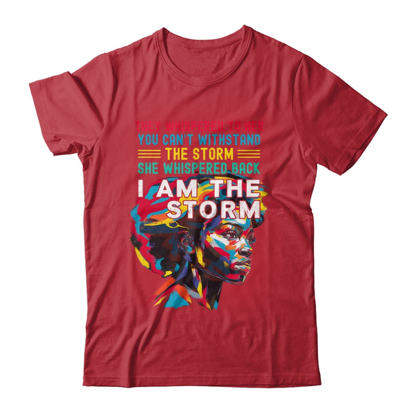 Black History Month African Woman Afro I Am The Storm Shirt Hoodie Classic T Shirt Red 600x.jpg