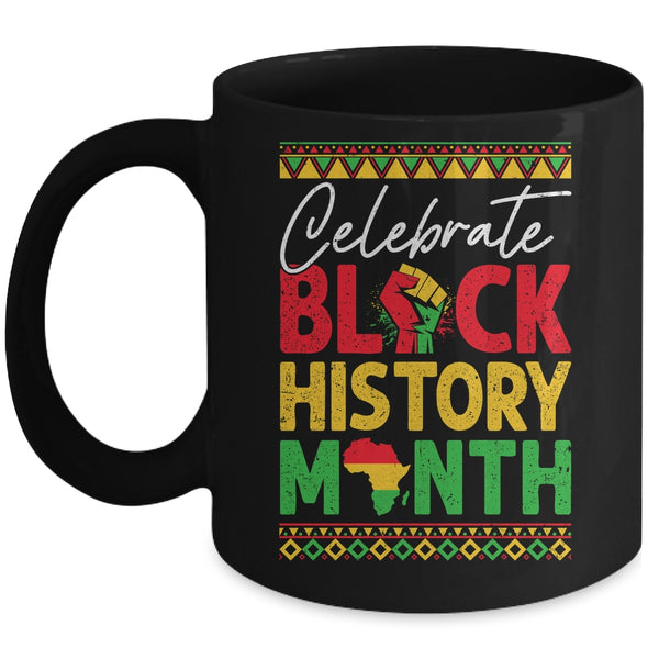 Celebrate Black History Month African For Men Women Kids Mug 11oz Mug Black front 600x.jpg