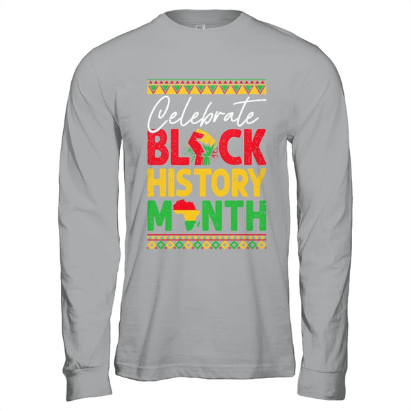 Celebrate Black History Month African For Men Women Kids Shirt Hoodie Long Sleeve T Shirt Sport Grey 600x.jpg