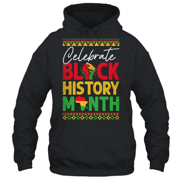 Celebrate Black History Month African For Men Women Kids Shirt Hoodie Pullover Hoodie Black 600x.jpg