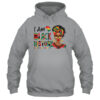 I m Black History Month African American Women Girls Shirt Hoodie Pullover Hoodie Sport Grey 600x.jpg