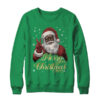 Funny African American Santa Christmas Family Matching Men Shirt Sweatshirt Crewneck Sweatshirt Irish Green 600x.jpg