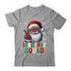 Christmas Squad Santa Afro Men Proud Black African American Shirt Sweatshirt Classic T Shirt Sport Grey 600x.jpg