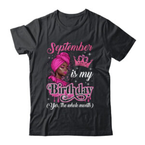 September Is My Birthday African Black Women Birthday Queen Shirt Tank Top Classic T Shirt Black 600x.jpg