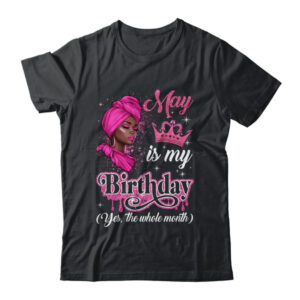 May Is My Birthday African Black Women Birthday Queen Shirt Tank Top Classic T Shirt Black 600x.jpg
