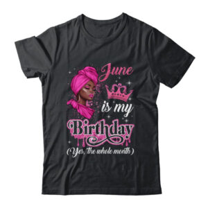 June Is My Birthday African Black Women Birthday Queen Shirt Tank Top Classic T Shirt Black 600x.jpg