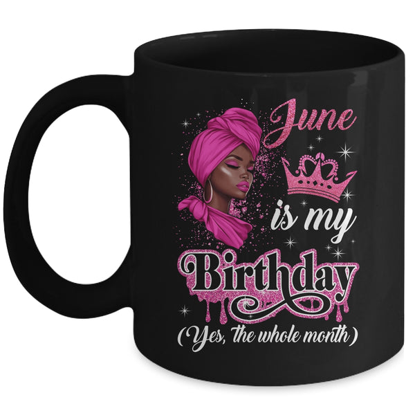 June Is My Birthday African Black Women Birthday Queen Mug 11oz Mug Black front 600x.jpg