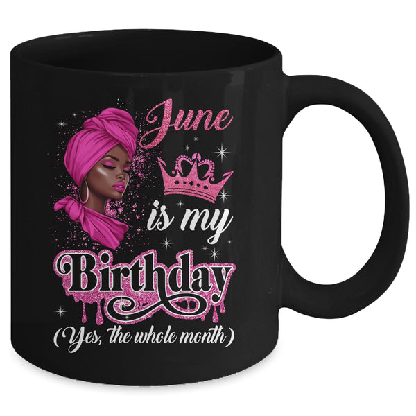June Is My Birthday African Black Women Birthday Queen Mug 11oz Mug Black back 600x.jpg