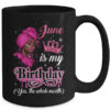 June Is My Birthday African Black Women Birthday Queen Mug 15oz Mug Black back 600x.jpg