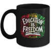 The Freedom Of Knowledge Black History Month Teacher Kids Mug 11oz Mug Black front 600x.jpg