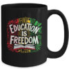 The Freedom Of Knowledge Black History Month Teacher Kids Mug 15oz Mug Black back 600x.jpg