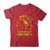 One Month Can t Hold Our History Black History Month African Shirt Hoodie Classic T Shirt Red 600x 1.jpg
